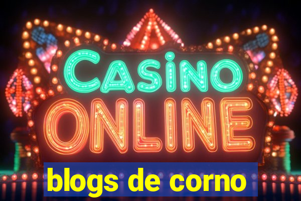 blogs de corno